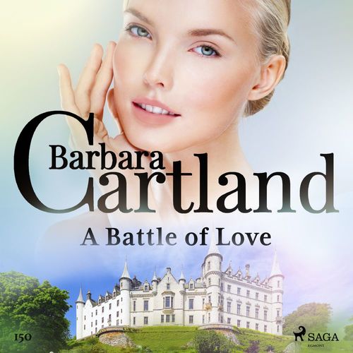 Couverture audiobook de A Battle of Love (Barbara Cartland's Pink Collection 150), de Barbara Cartland