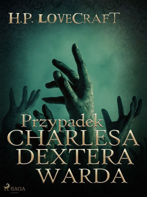 Couverture ebook de Przypadek Charlesa Dextera Warda, de Howard Phillips Lovecraft