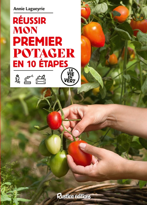 ebook cover of Réussir mon premier potager en 10 étapes, by Annie Lagueyrie
