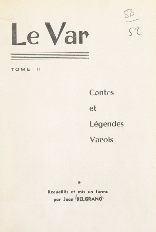 Couverture ebook de Le Var (2). Contes et légendes varois, de Jean Belgrano, Louis Henseling