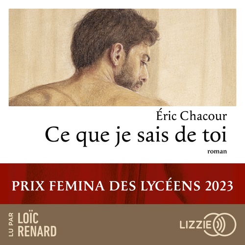 audiobook cover of Ce que je sais de toi, by Eric Chacour