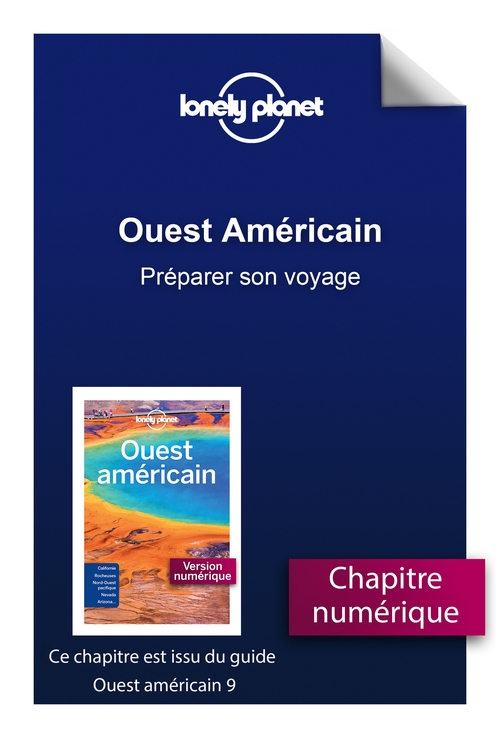 ebook cover of Ouest Américain 9ed - Préparer son voyage, by Lonely Planet