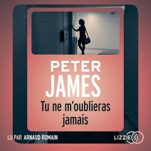 audiobook cover of Tu ne m'oublieras jamais, by Peter James