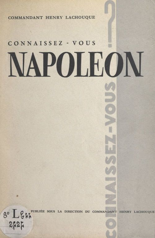 ebook cover of Connaissez-vous Napoléon ?, by Henry Lachouque