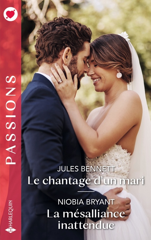 Couverture ebook de Le chantage d'un mari - La mésalliance inattendue, de Jules Bennett, Niobia Bryant