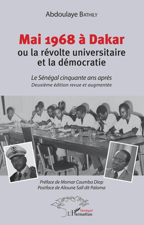 Couverture ebook de Mai 1968 à Dakar ou la révolte universitaire et la démocratie, de Abdoulaye Bathily