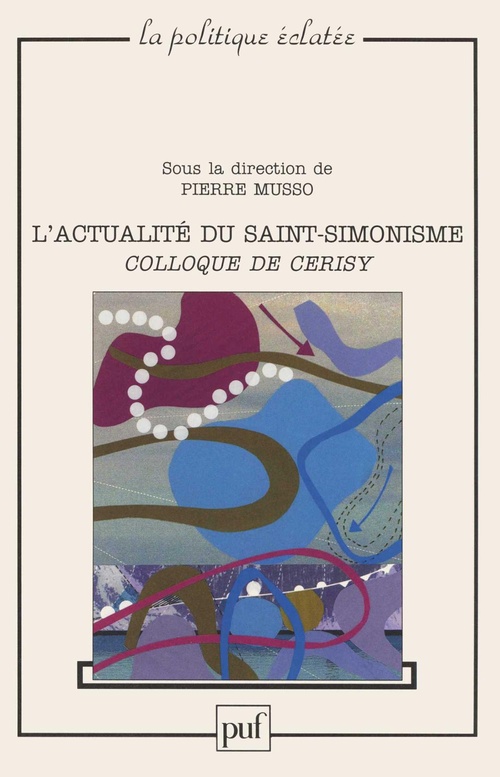 ebook cover of L'actualité du saint-simonisme - Colloque de Cerisy, by Pierre Musso