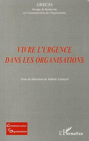 Couverture ebook de Vivre l'urgence dans les organisations, de Collectif, Valérie Carayol