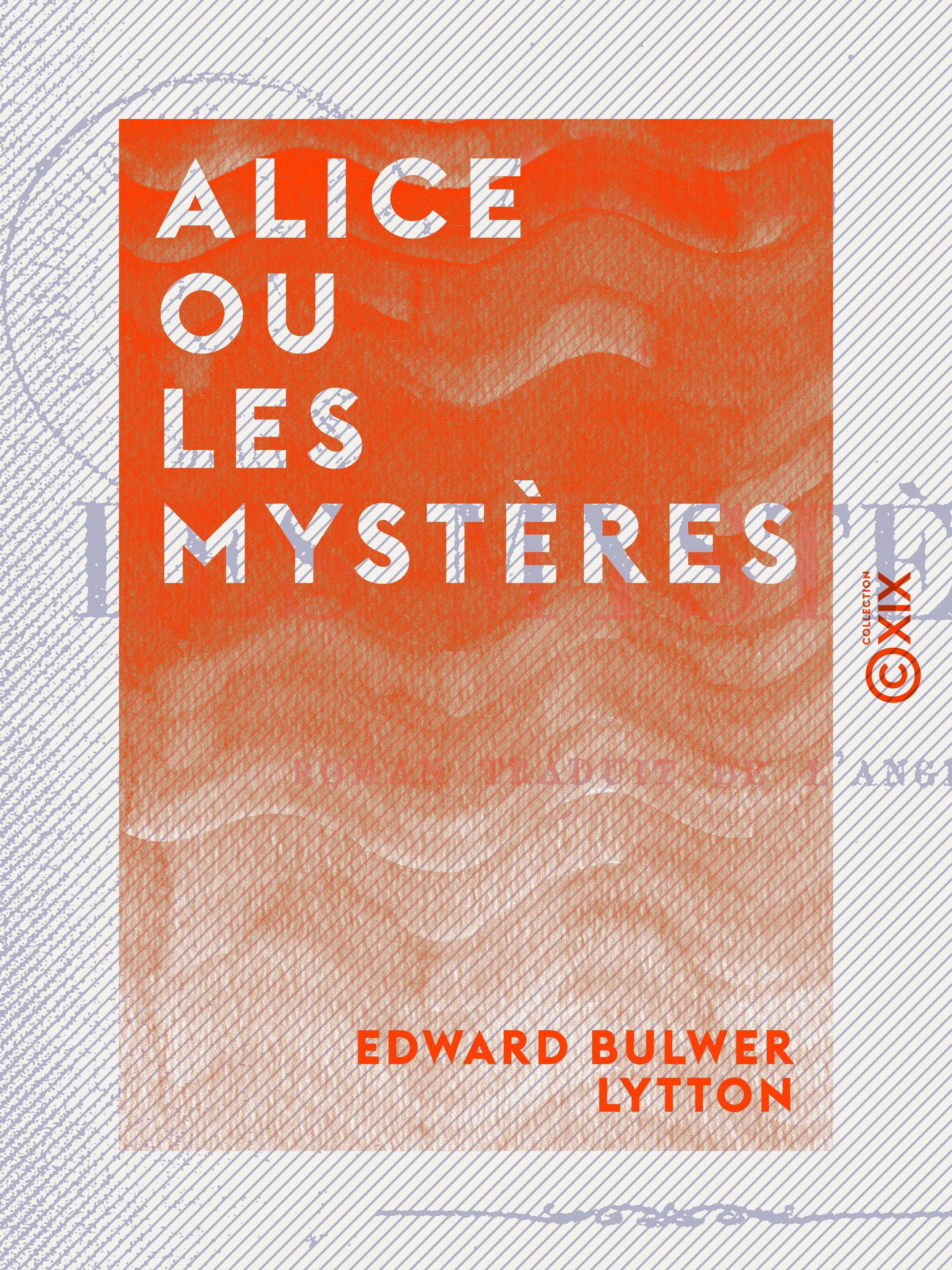 ebook cover of Alice ou les Mystères, by Edward Bulwer Lytton