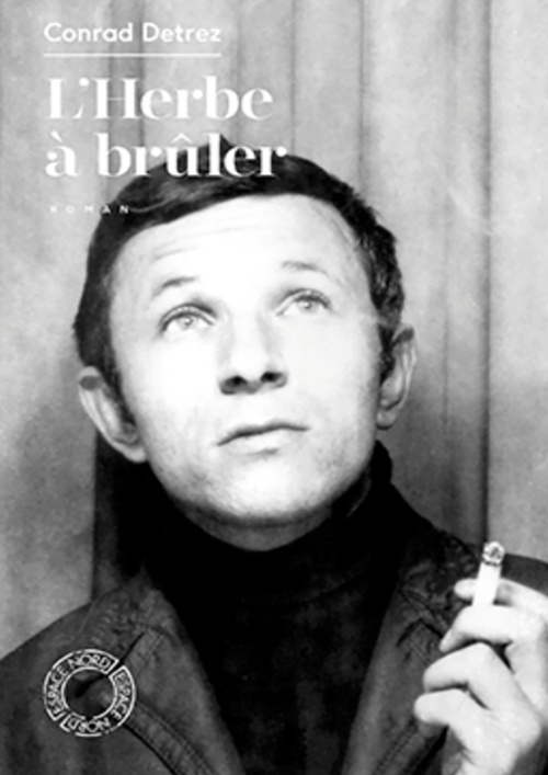 Couverture ebook de L'Herbe à brûler, de Conrad DETREZ