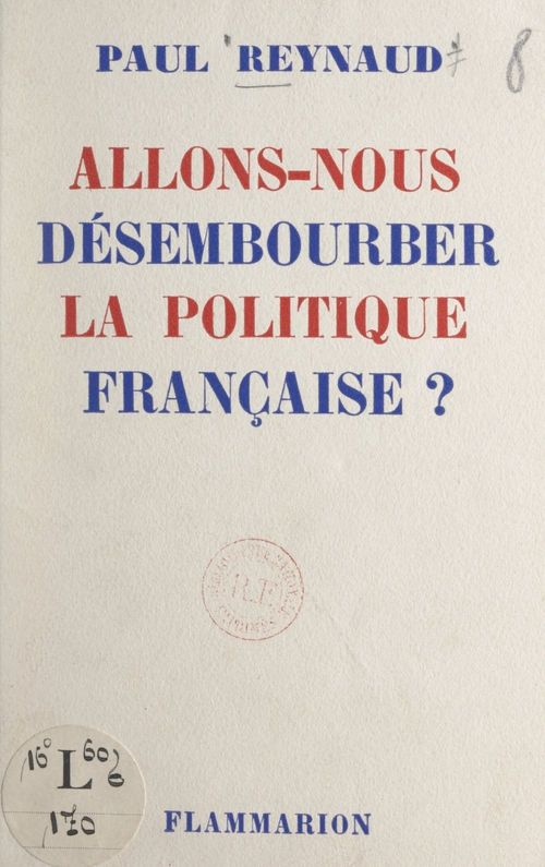 Couverture ebook de Allons-nous désembourber la politique française ?, de Paul Reynaud