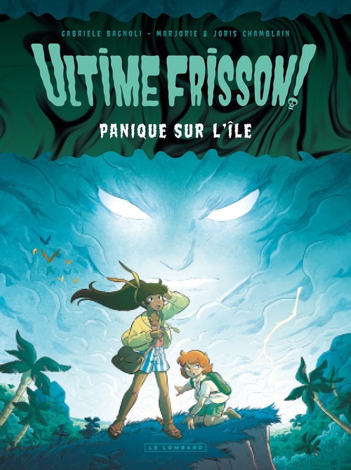 Couverture ebook de Ultime frisson !  - Panique sur l'île, de Joris Chamblain, Marjorie Chamblain