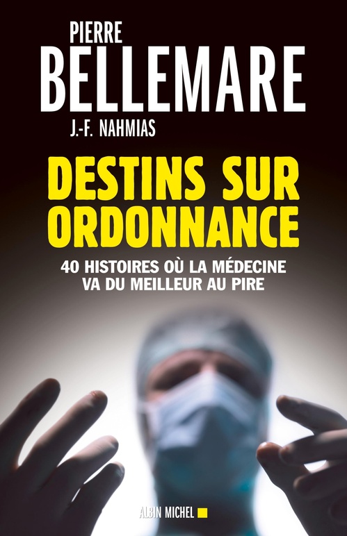Couverture ebook de Destins sur ordonnance, de Pierre Bellemare