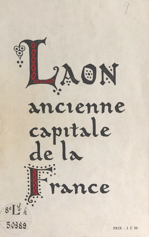 Couverture ebook de Laon, ancienne capitale de la France, de Suzanne Martinet