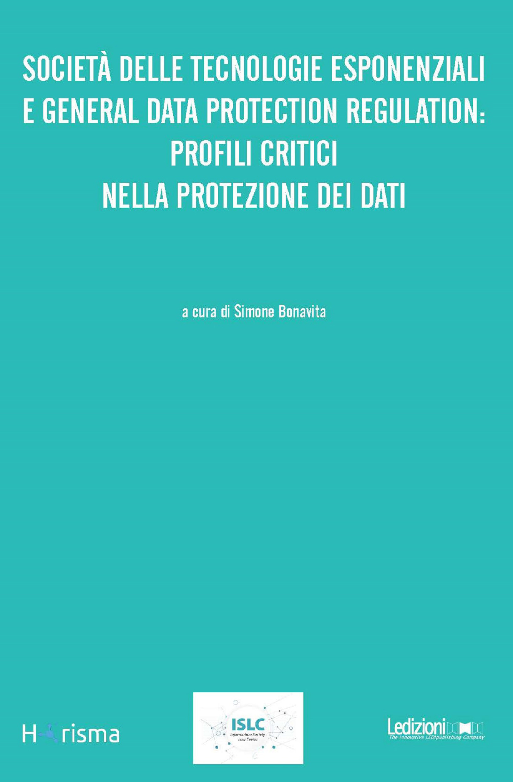 Couverture ebook de Società delle tecnologie esponenziali e General Data Protection Regulation, de Collectif