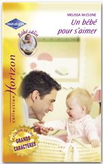 Couverture ebook de Un bébé pour s'aimer (Harlequin Horizon), de Melissa McClone