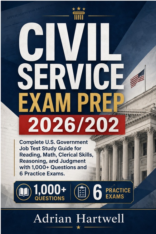 Couverture ebook de CIVIL SERVICE EXAM PREP 2026/2027, de Adrian Hartwell
