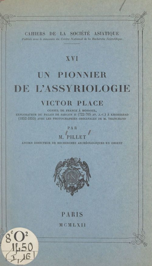 Couverture ebook de Un pionnier de l'assyriologie : Victor Place, de Maurice Pillet