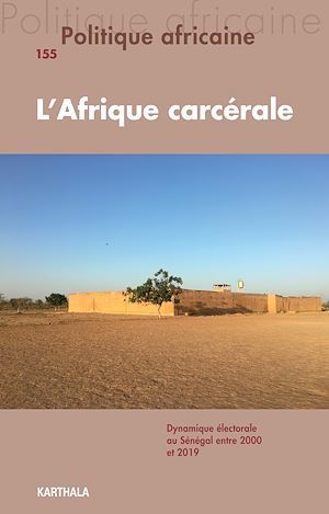 Couverture ebook de Politique africaine n°155 : L'Afrique carcérale, de Frédéric Le Marcis, Marie Morelle