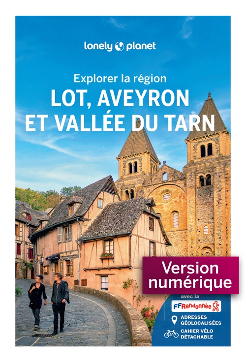ebook cover of Explorer la région Lot, Aveyron et Vallée du Tarn 3ed, by Lonely Planet