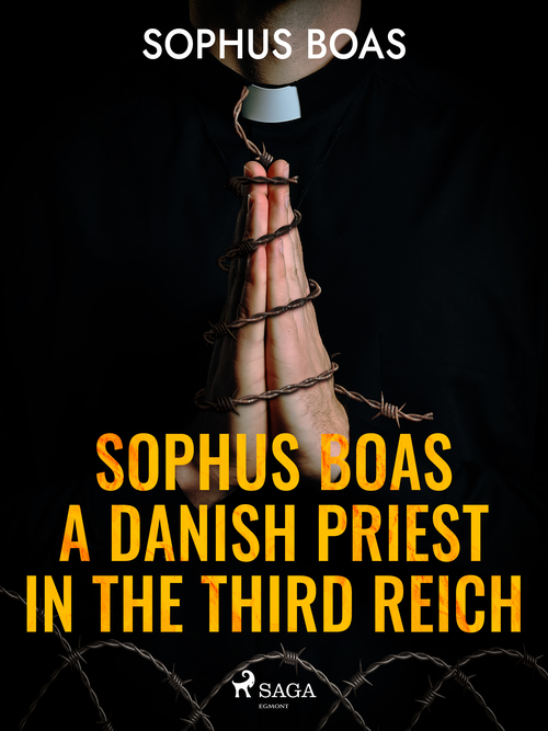 ebook cover of Sophus Boas - A Danish Priest in the Third Reich, by Sophus Boas