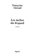 Couverture ebook de Les taches du léopard, de Françoise Giroud