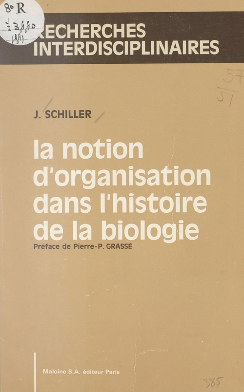Couverture ebook de La notion d'organisation dans l'histoire de la biologie, de Joseph Schiller
