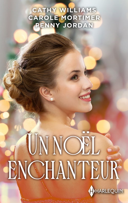 Couverture ebook de Un Noël enchanteur, de Penny Jordan, Carole Mortimer, Cathy Williams