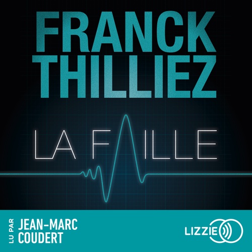 audiobook cover of La Faille, by Franck Thilliez