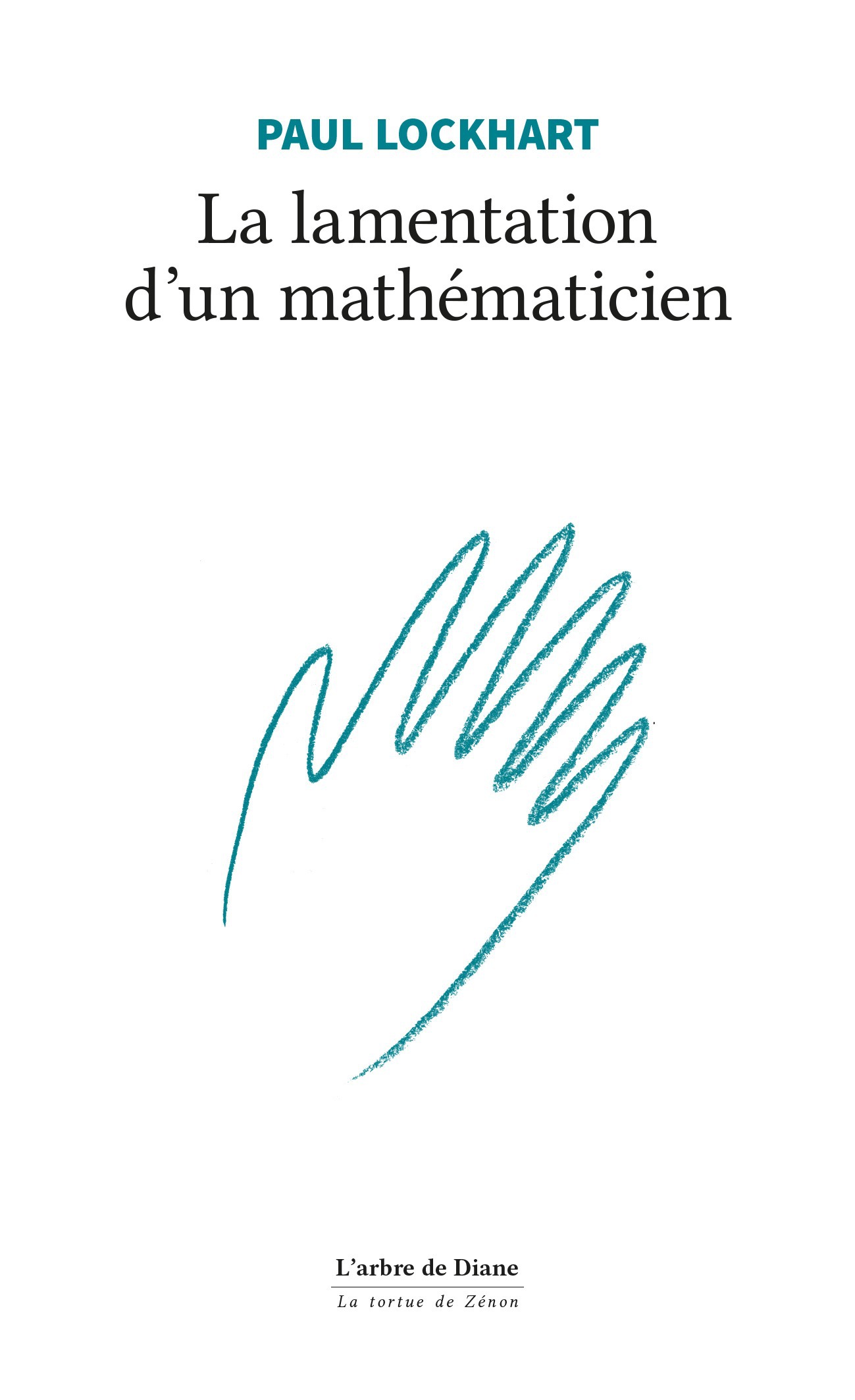 Couverture ebook de La lamentation d'un mathématicien, de Paul Lockhart