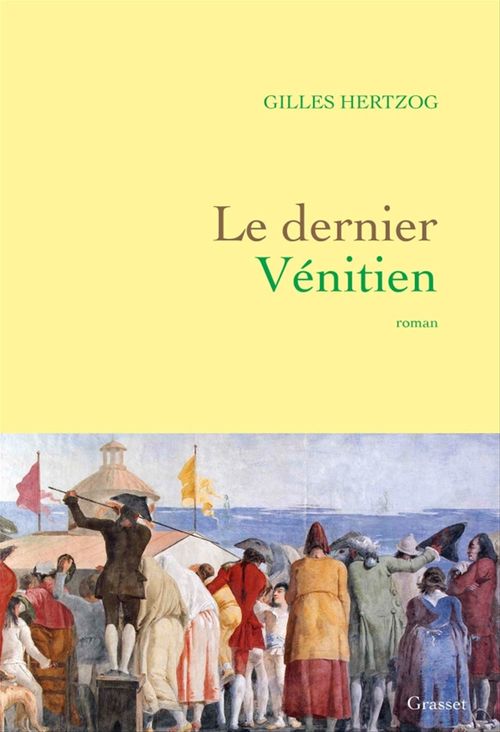 Couverture ebook de Le dernier Vénitien, de Gilles Hertzog