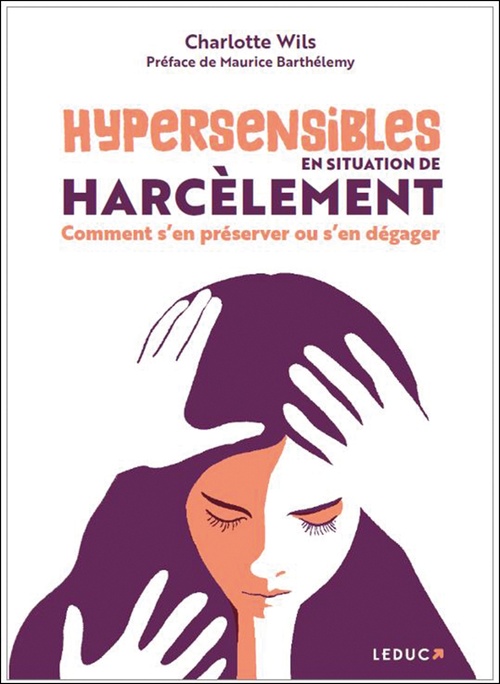 Couverture ebook de Hypersensibles en situation de harcèlement, de Charlotte Wils