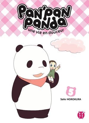 Couverture ebook de Pan'Pan Panda, une vie en douceur T05, de Sato Horokura