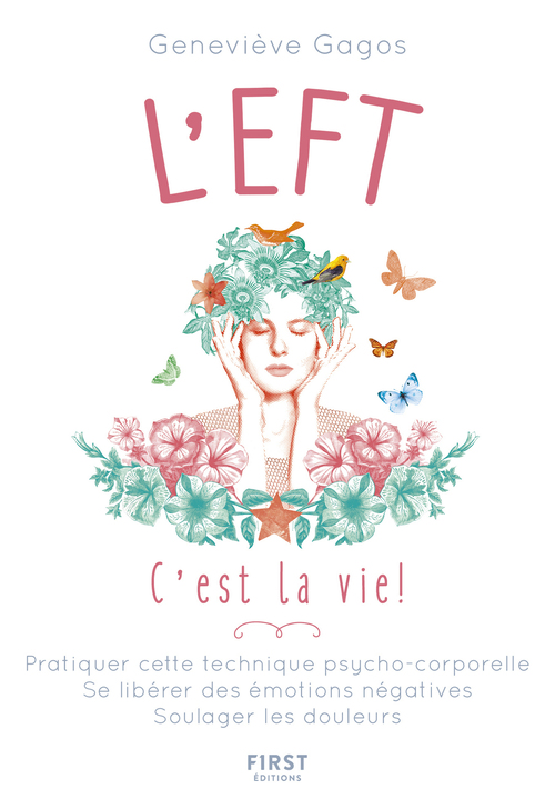 Couverture ebook de L'EFT, c'est la vie !, de Fabrice Del rio ruiz, Geneviève Gagos