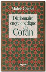 Couverture ebook de Dictionnaire encyclopédique du Coran, de Malek Chebel