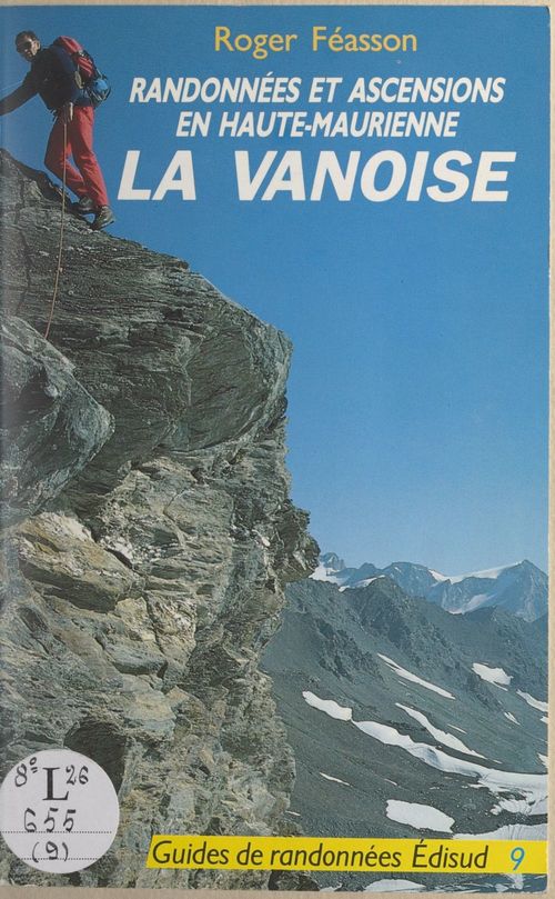 Couverture ebook de Randonnées et ascensions en Haute-Maurienne, La Vanoise, de Roger Feasson