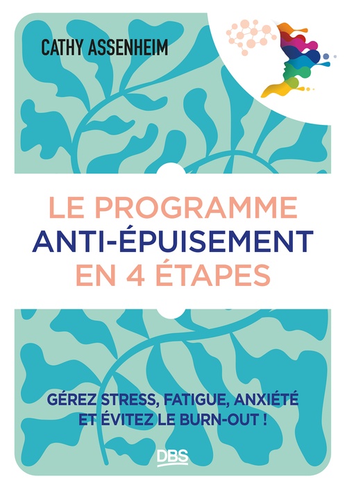 ebook cover of Le programme anti-épuisement en 4 étapes, by Cathy Assenheim