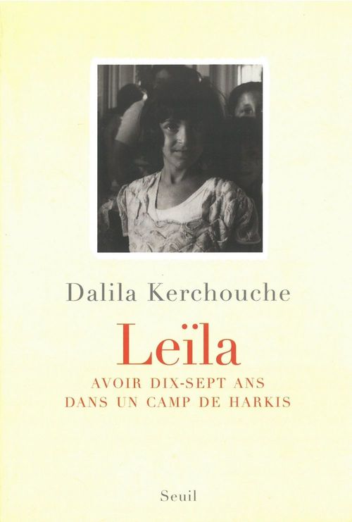 Couverture ebook de Leïla. Avoir dix-sept ans dans un camp de harkis, de Kerchouche Dalila