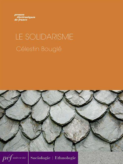 ebook cover of Le Solidarisme, by Celestin Bougle