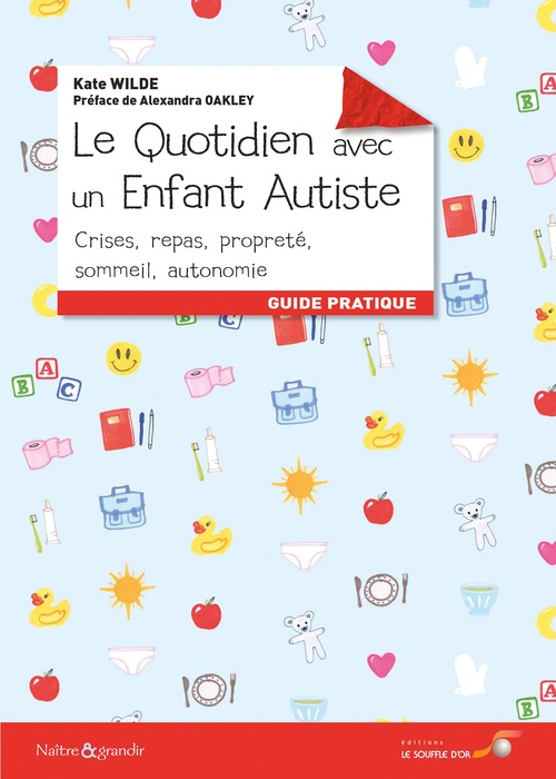 ebook cover of Le quotidien avec un enfant autiste - Guide pratique, by Kate C. Wilde