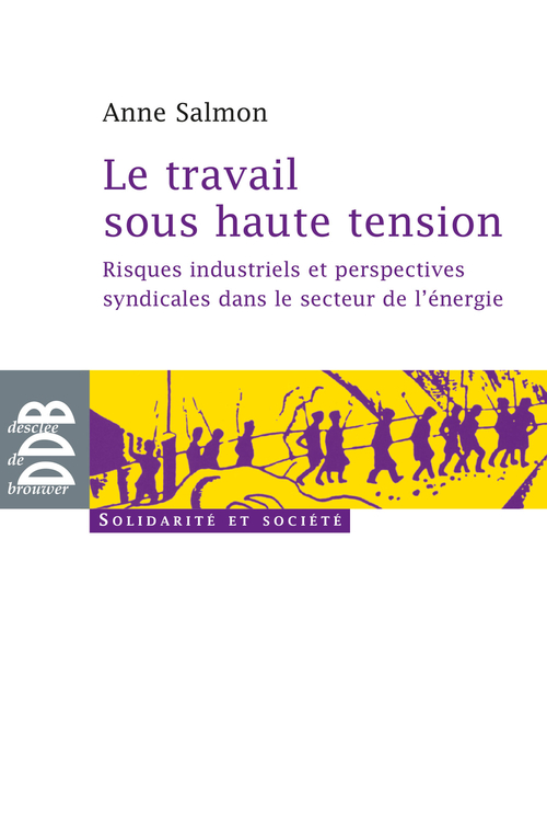Couverture ebook de Le travail sous haute tension, de Anne Salmon