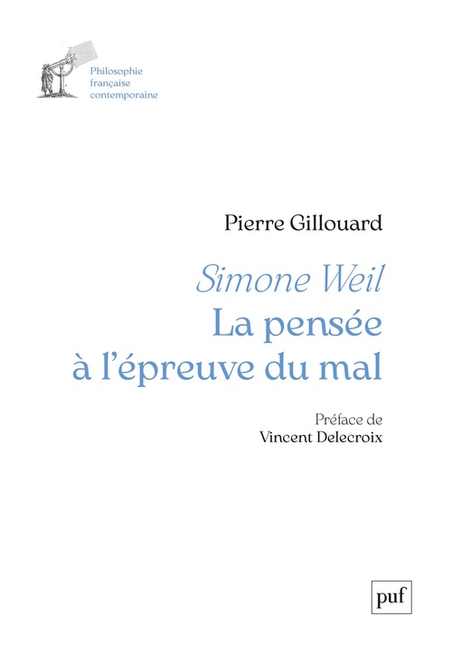 Couverture ebook de Simone Weil : La pensée à l'épreuve du mal, de Pierre Gillouard
