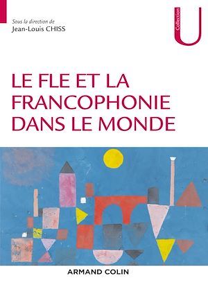 ebook cover of Le FLE et la francophonie dans le monde, by Collectif, Jean-Louis Chiss
