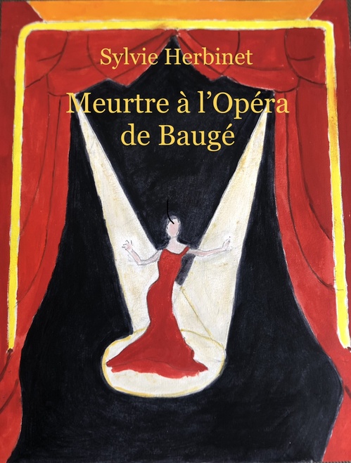 Couverture ebook de Meurtre à l'opéra de Baugé, de Sylvie Herbinet