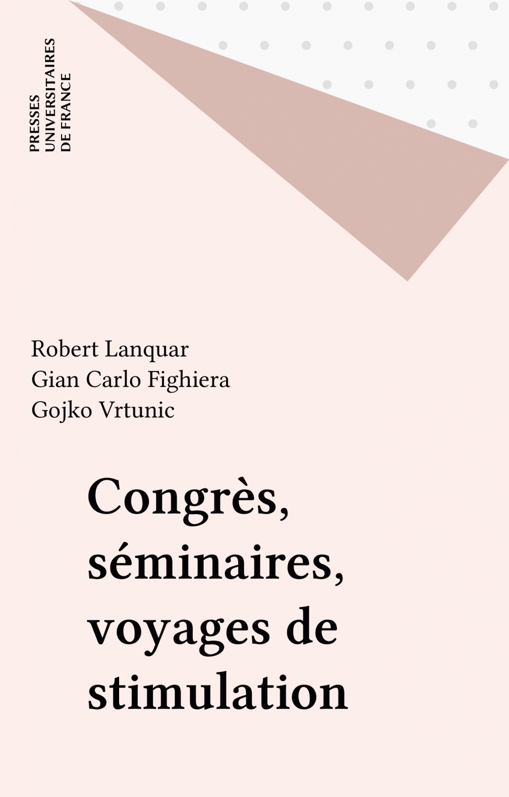 Couverture ebook de Congrès, séminaires, voyages de stimulation, de Lanquar R