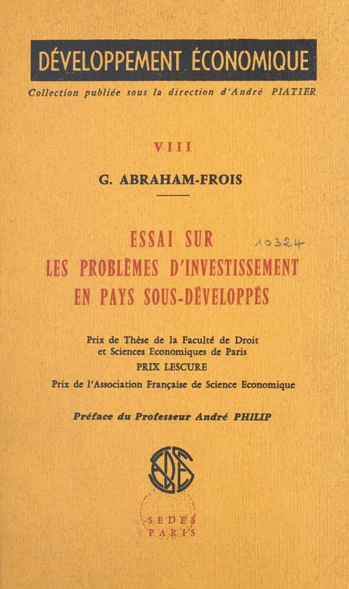 Couverture ebook de Essai sur les problèmes d'investissement en pays sous-développés, de Gilbert Abraham-frois
