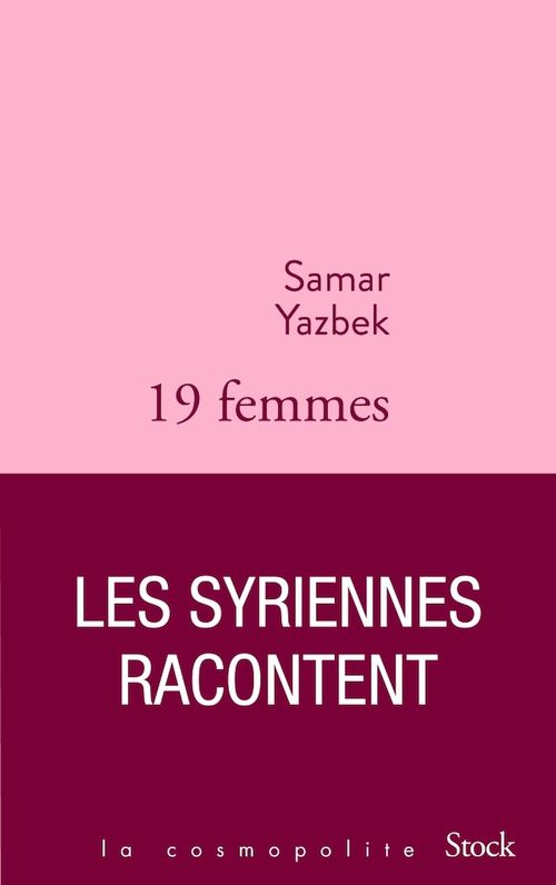 Couverture ebook de Dix-neuf femmes, les Syriennes racontent, de Samar Yazbek
