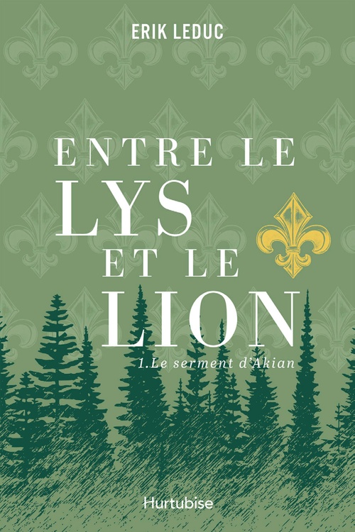 Couverture ebook de Entre le lys et le lion - Tome 1, de Erik Leduc