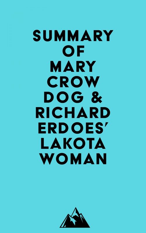 Couverture ebook de Summary of Mary Crow Dog & Richard Erdoes' Lakota Woman, de Everest Media
