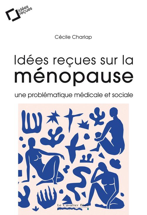 ebook cover of IDEES RECUES SUR LA MENOPAUSE -EPUB, by Cécile Charlap